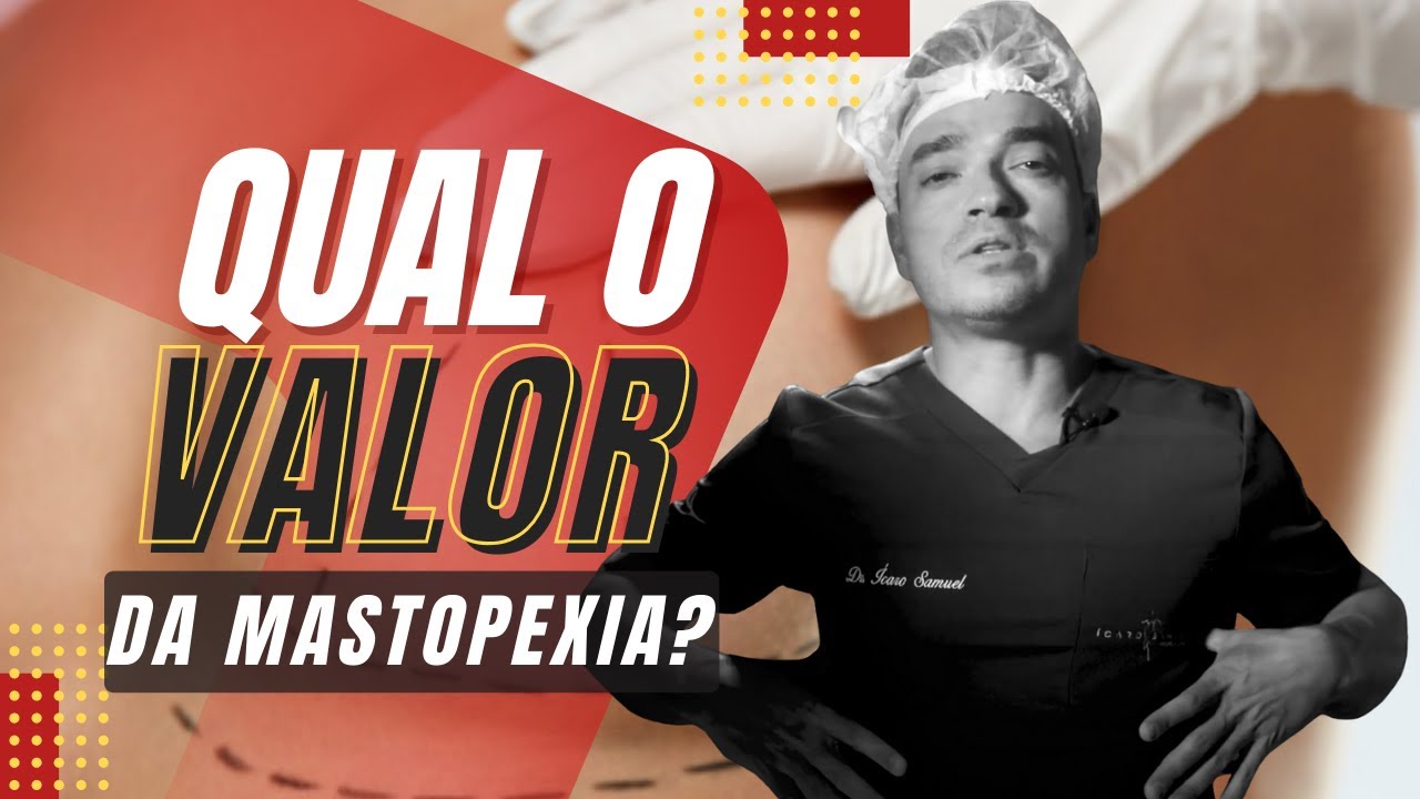 QUAL O VALOR MÉDIO DE UMA MASTOPEXIA?