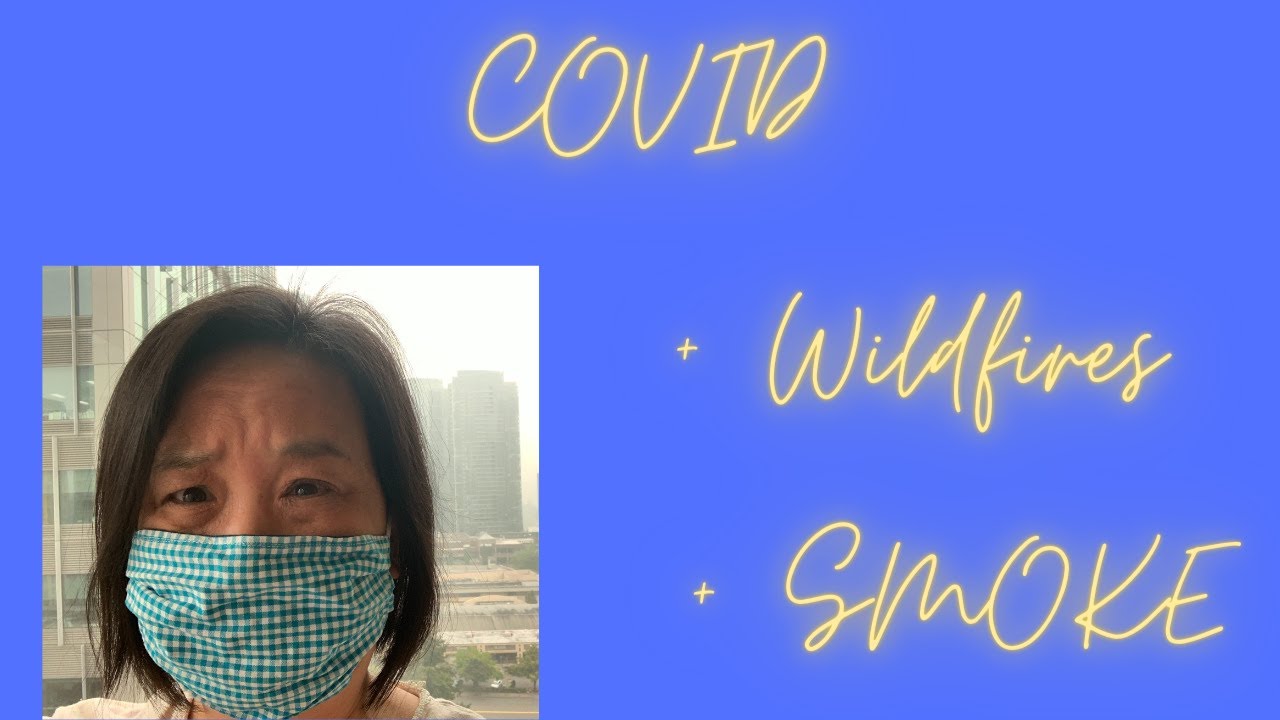 Calming your Anxiety ++ with COVID Wildfires & Smoke #ecoanxiety #climatechange #globalwarming