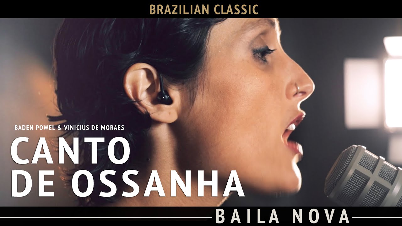 Baila Nova - Canto de Ossanha (Baden Powel & Vinicius De Moraes)