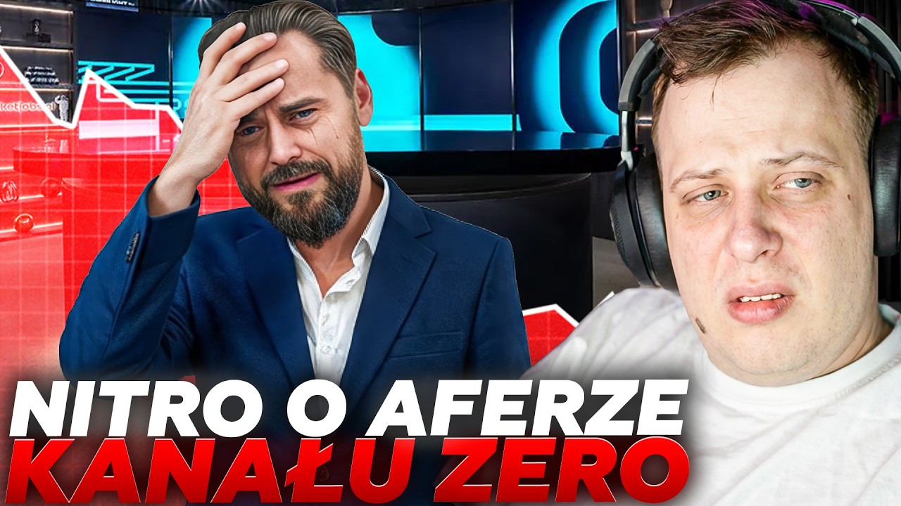 NITRO O AFERZE KANAŁU ZERO *SĄ PROROSYJSCY?*