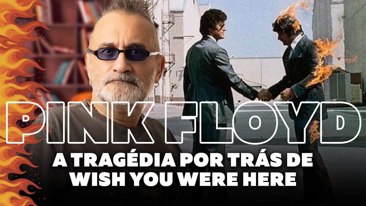 Pink Floyd - A Tragédia Por Trás de Wish You Were Here