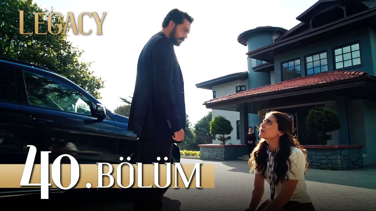 Emanet 40. B&ouml;l&uuml;m | Legacy Episode 40