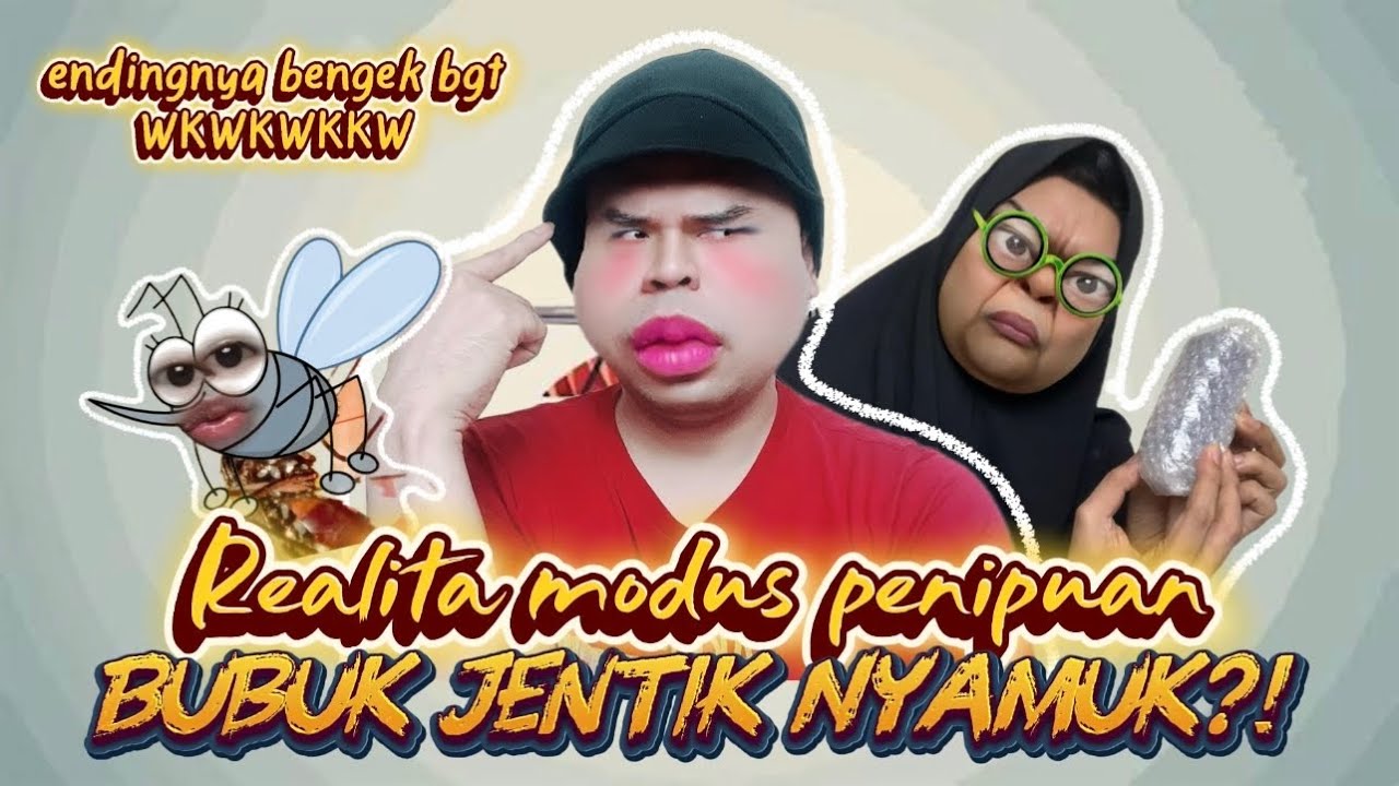 REALITA MODUS P*NIPUAN BUBUK JENTIK NYAMUK?! Endingnya Mama Tabe Kerjasama Dengan Nyamuk Asli 😭