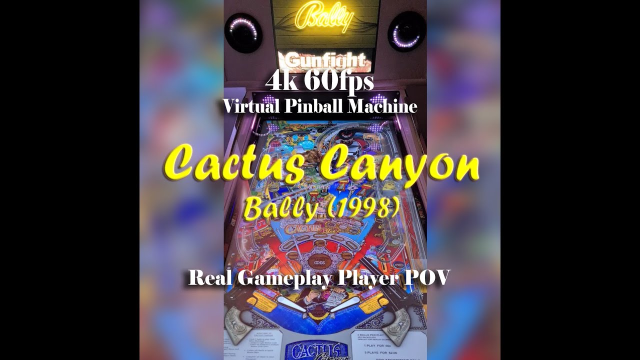 Cactus Canyon (Bally 1998) V-Pin Workshop - 4k 60fps Virtual Pinball Machine Visual Pinball X