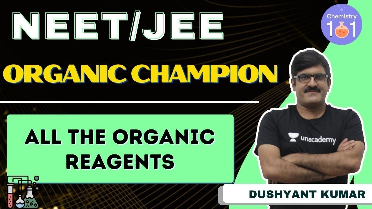 All The Organic Reagents | Chemistry | NEET/JEE | Dushyant Kumar