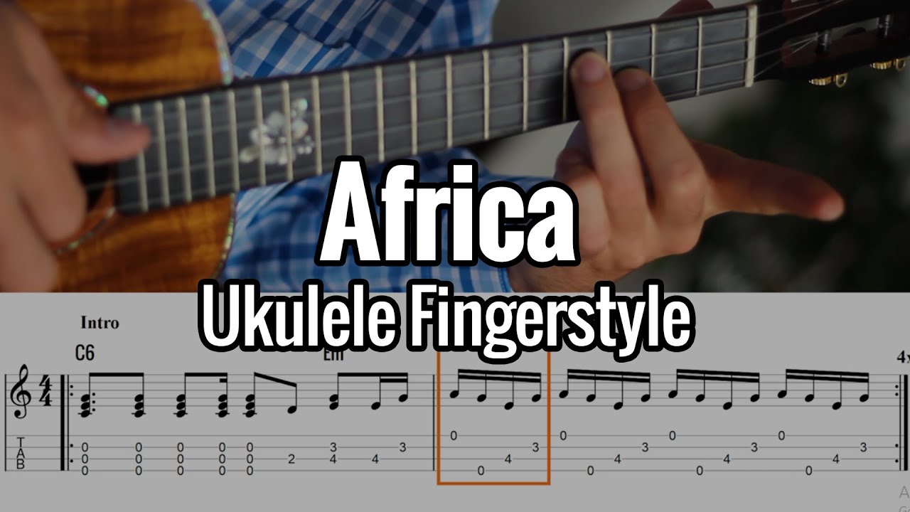 Toto - Africa (Ukulele Fingerstyle) Tabs On Screen