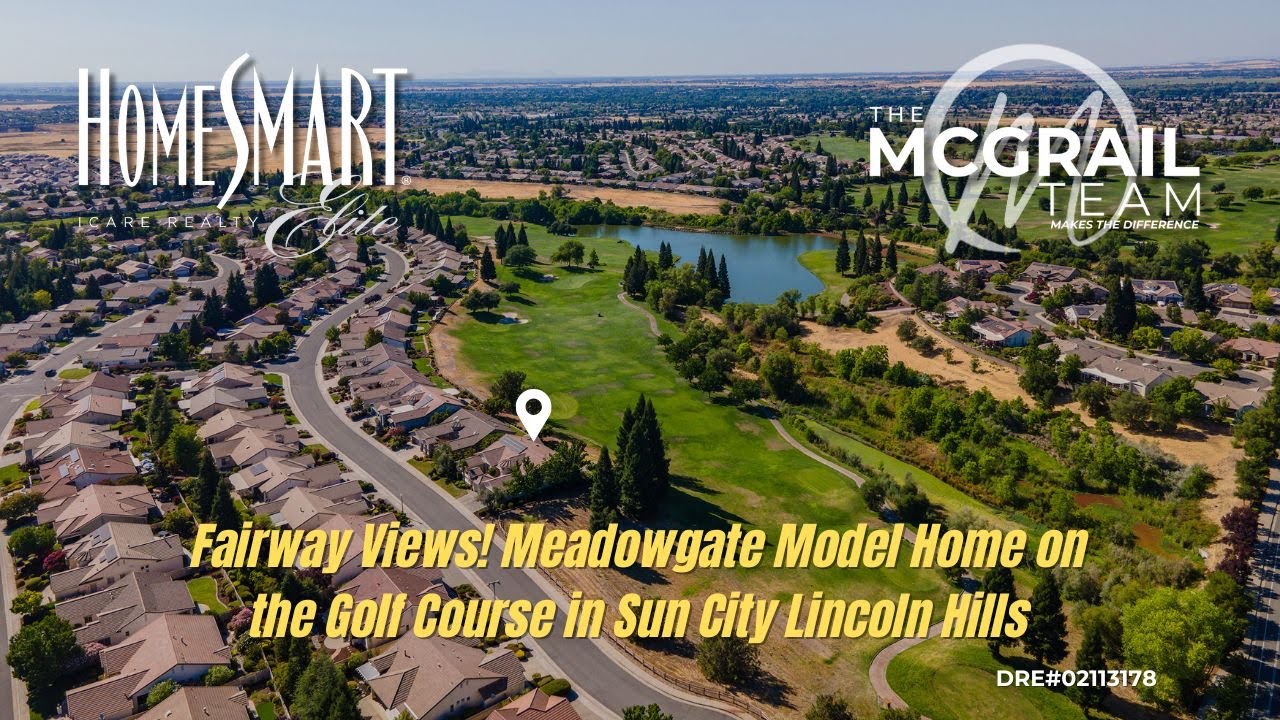 Fairway Views! Meadowgate Model Home on the Golf Course in Sun City Lincoln Hills