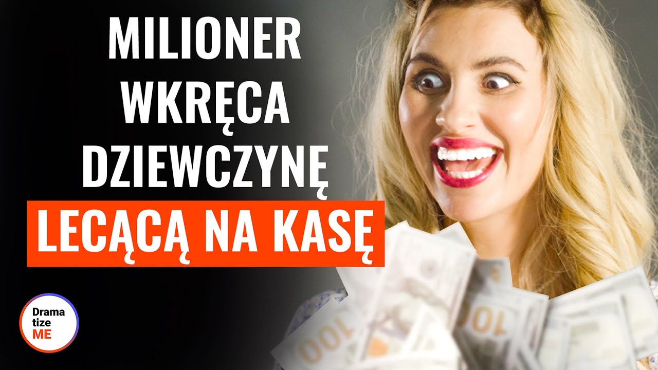 MILIONER WKRĘCA DZIEWCZYNĘ LECĄCĄ NA KASĘ | @DramatizeMe Polska