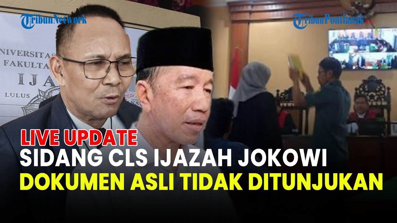 🔵 SIDANG CLS IJAZAH JOKOWI DIGELAR, IJAZAH ASLI MASIH DI DALAM SITAAN POLDA METRO JAYA