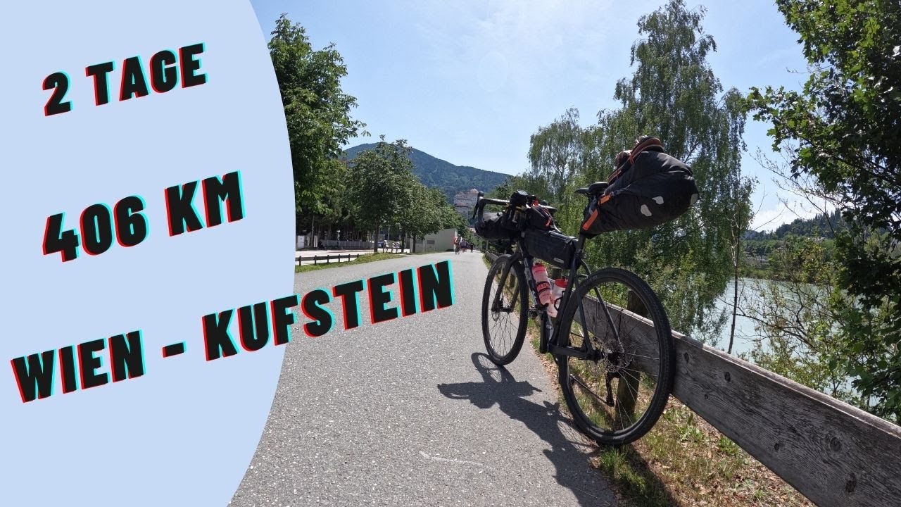 Bikepacking mit Zelt. Wien bis Kufstein. Teil 1