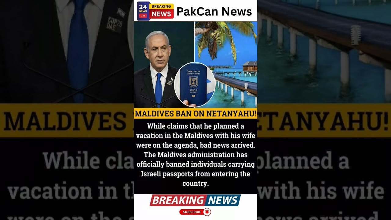 Maldives Bans Entry for Israeli Passport Holders Under New Policy | PakCan News