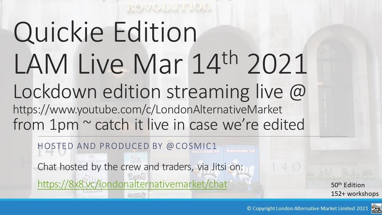 LAM Live #50 Sunday 14th March 2021 - quickie edition