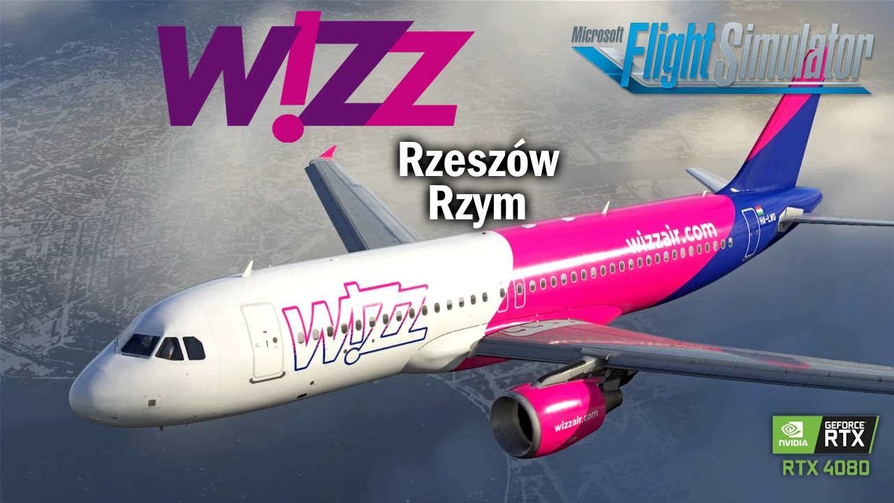 Realne Linie - WIZZAIR | Realne Loty |#6 | A320 - MSFS 2020 ✈️ Rzeszów EPRZ - Rzym LIRF