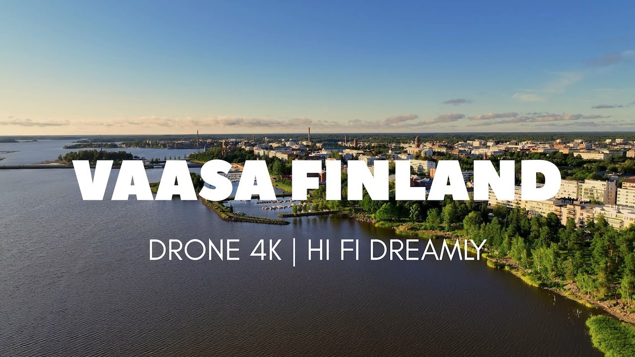 FINLAND VAASA | DRONE VIDEO 4K | HIFI DREAMLY MUSIC