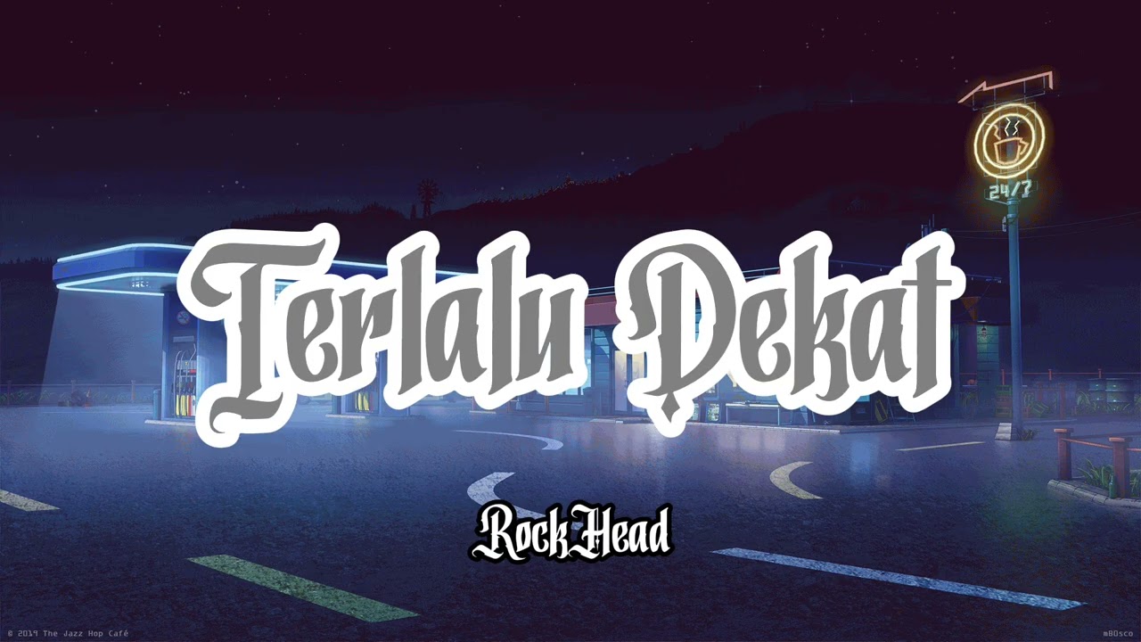 TERLALU DEKAT - ROCKHEAD (Official Audio)