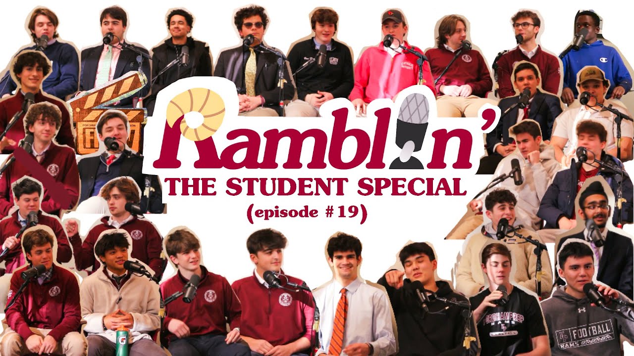 Ramblin': A Student Podcast from Fordham Prep (Season 3 Episode 4 | The Student Special)
