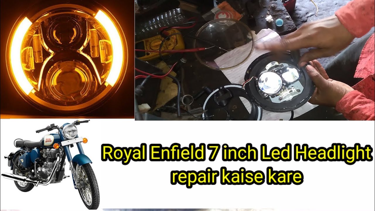 Royal Enfield 7 inch Led Headlight Repair Kese Kare