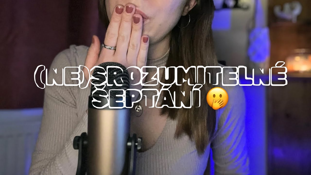 ASMR CZ - (Ne)Srozumitelné Šeptání | (In)Audible Whispering 🤡