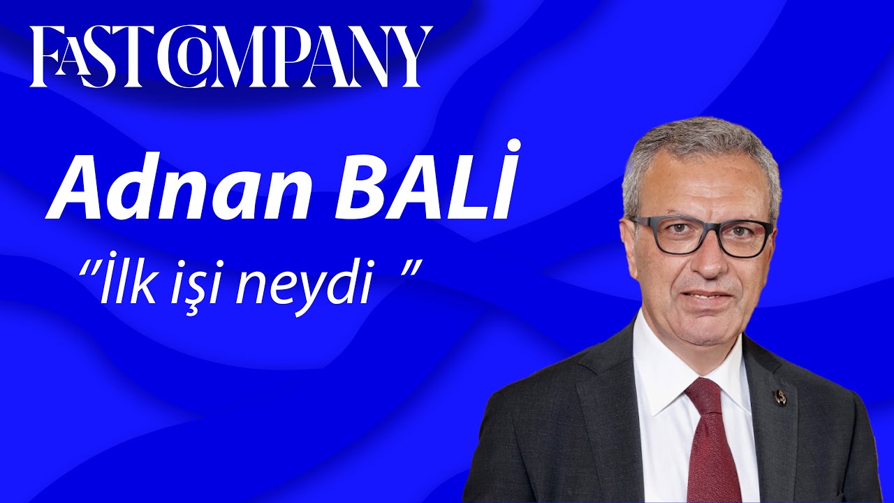 Adnan Bali’nin İlk işi neydi