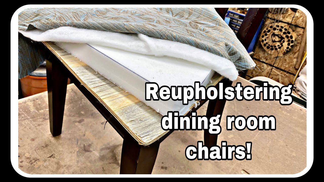 (How To) DIY Reupholstering Dining Room Chairs!