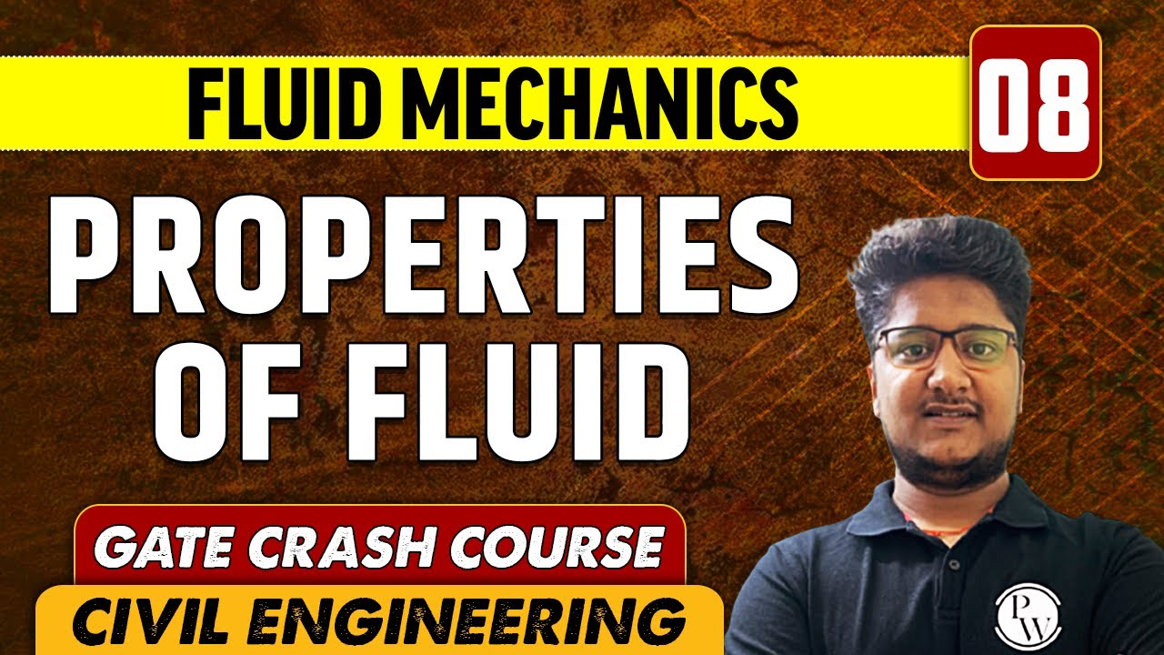 Fluid Mechanics 08 | Properties of Fluid | Civil Engineering | GATE Crash Course