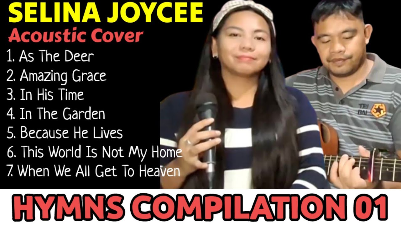 HYMNS COMPILATION 01 | Acoustic Cover | Selina Joycee & Elexir
