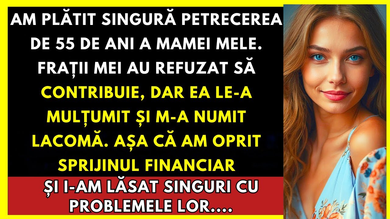 Am Plătit Singur Ziua Mamei, Frații Nu—Dar Ea Mi-a Spus Asta…