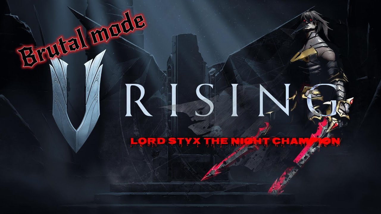 V Rising - Lord Styx the Night Champion - Brutal mode