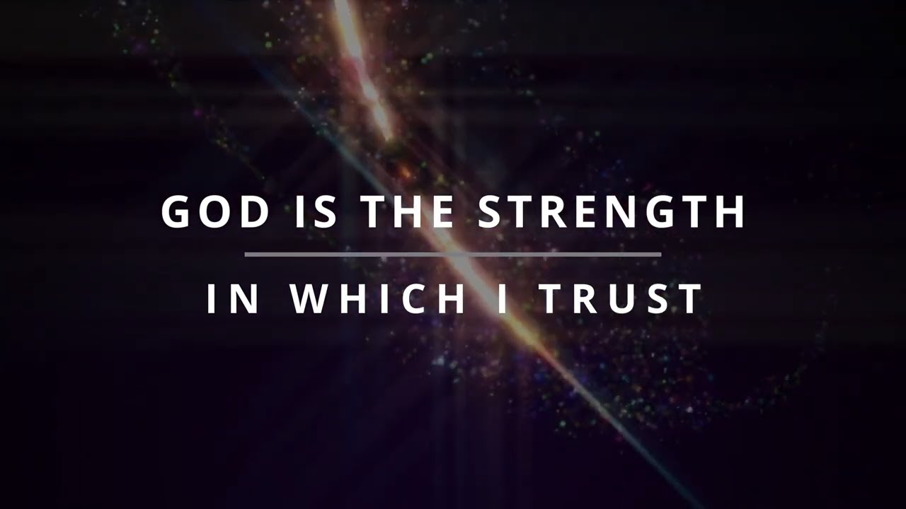 ACIM Lesson 47 God is the strength in which i trust
