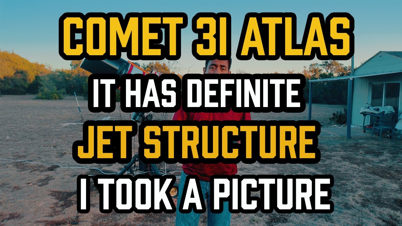 Comet 3I ATLAS - It Has a DEFINITE JET STRUCTURE  - I Took a PICTURE