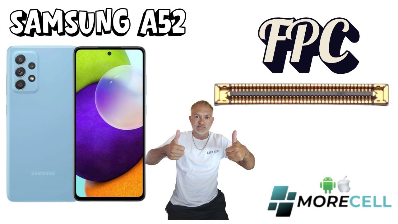Samsung A52 FPC - Morecell