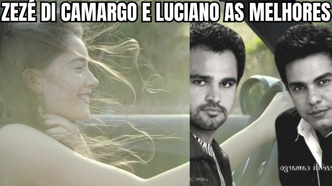 ZEZÉ DI CAMARGO E LUCIANO  AS MELHORES  TOP 10 MÚSICAS 2023
