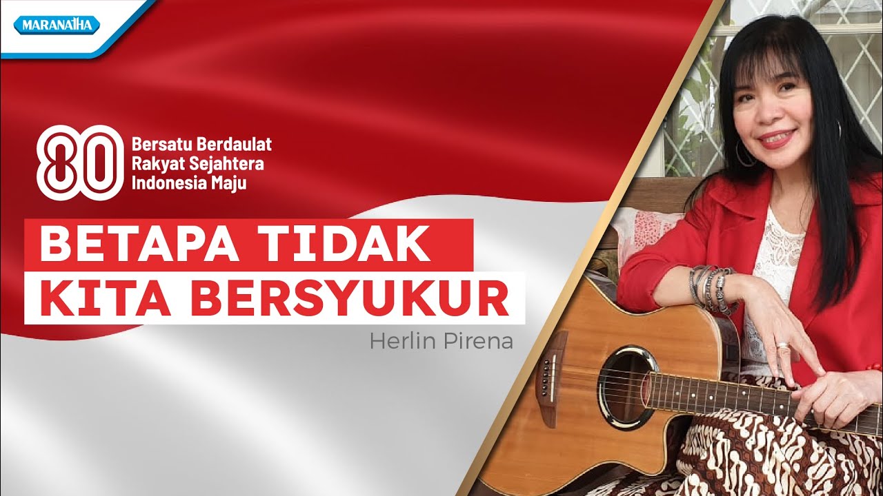 DIRGAHAYU REPUBLIK INDONESIA - Betapa Tidak Kita Bersyukur - Herlin Pirena (Official lyric video)