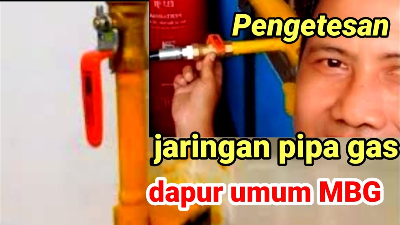 Pengetesan jaringan instalasi pipa gas dapur MBG