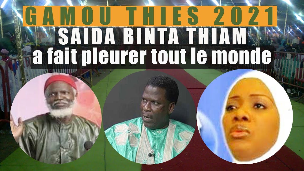 🛑GAMOU THIÈS 2021: 🧕SAIDA Binta THIAM a fait 😭PLEURER 😭 tout le MONDE.