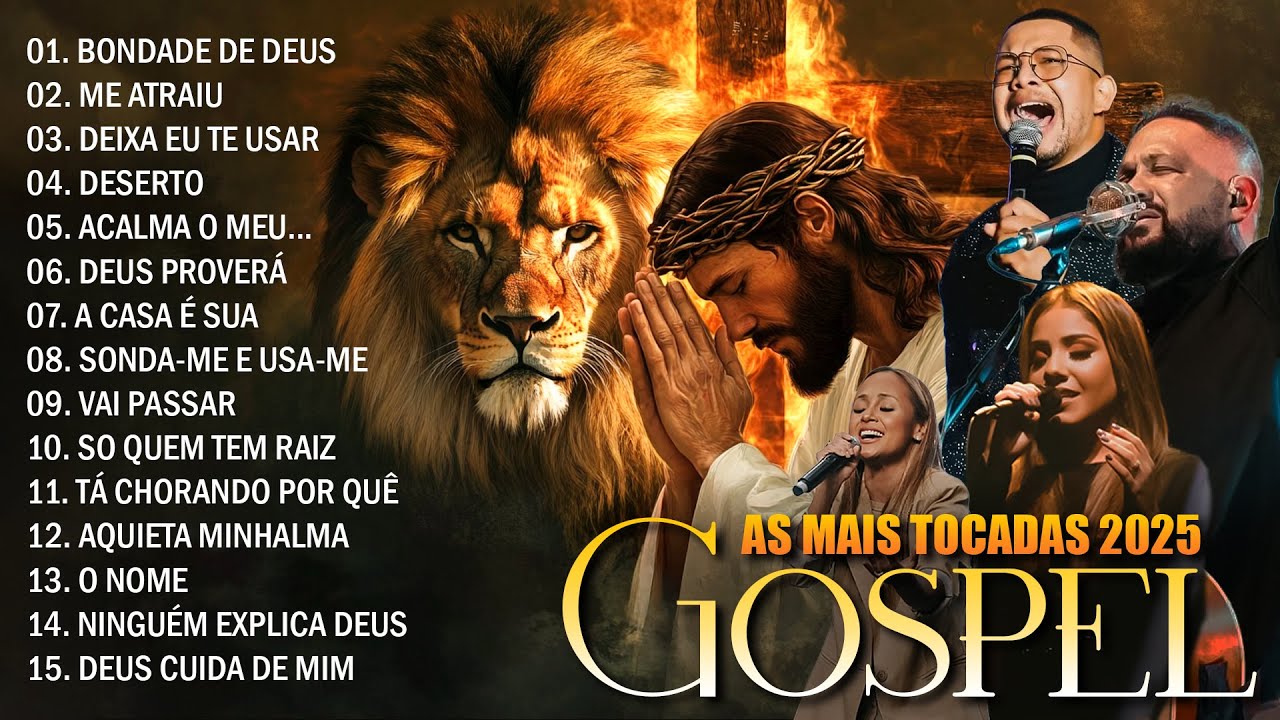 Gospel Mais Tocadas, Louvores De Adoração 2025, As Melhores Músicas Gospel, 100 Hinos Evangélicos