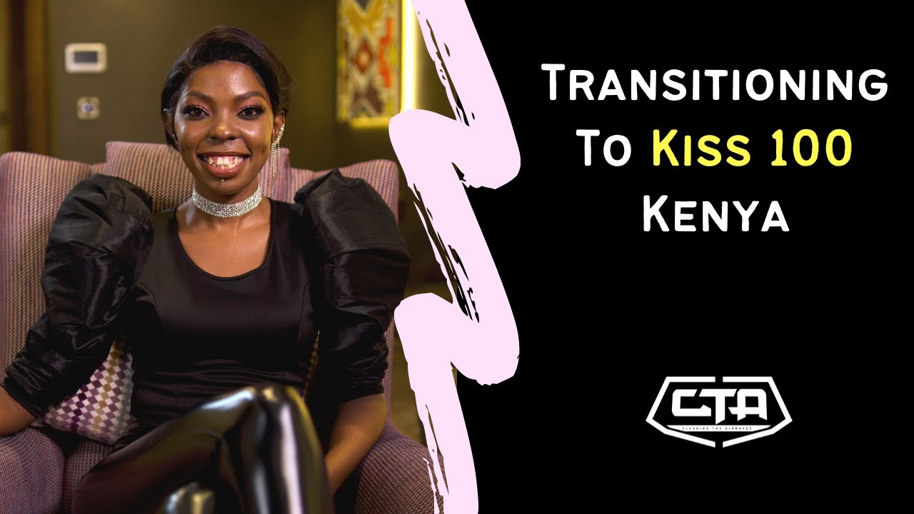 1127. Transitioning To @Kiss100Kenya - Adelle Onyango (The Play House)