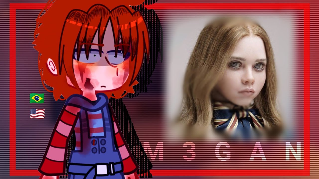 •| Anabelle e Chucky Reagindo a Megan|•gacha club