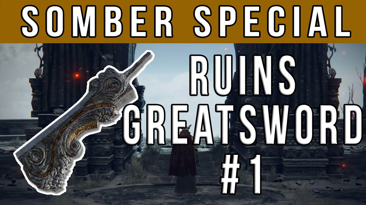 Hogy nem haszn&aacute;ltam ezt m&eacute;g soha? - Somber Special - Ruins Greatsword #1 (5/127)