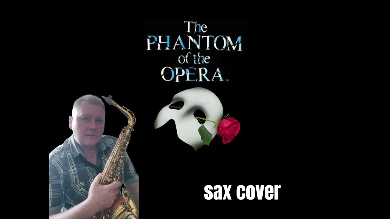 Phantom of the Opera(sax cover)