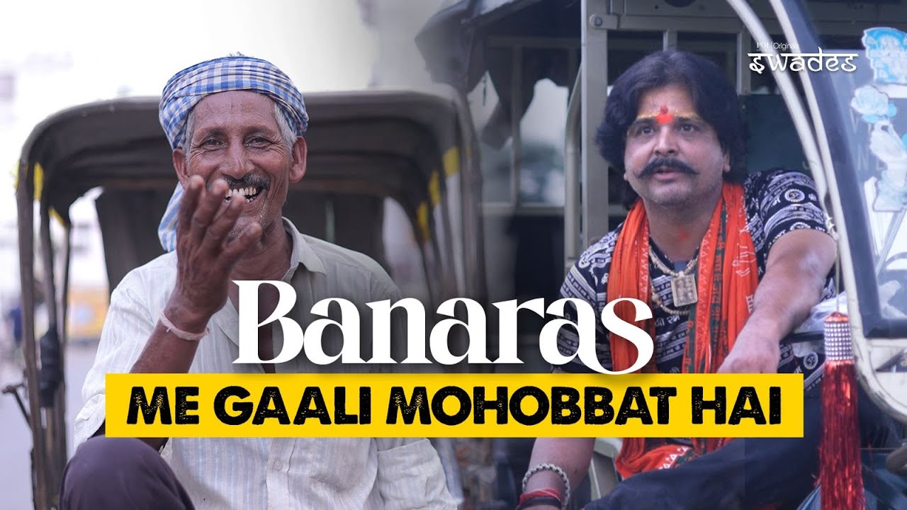 Banaras ke log | Episode 3 | Kashi | Swades | POI Originals