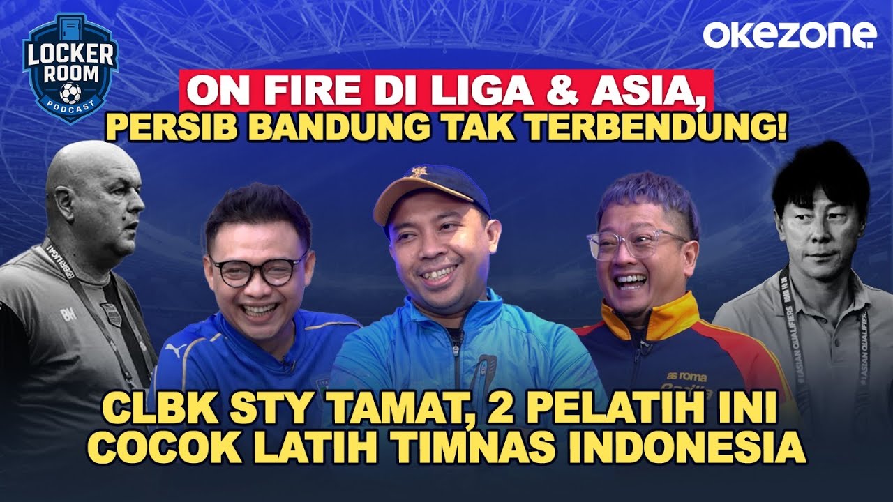 [FULL] &lsquo;Jampe&rsquo; Bojan Hodak Lesatkan Persib! CLBK STY Tamat, Siapa Pelatih Baru Timnas? | Locker Room
