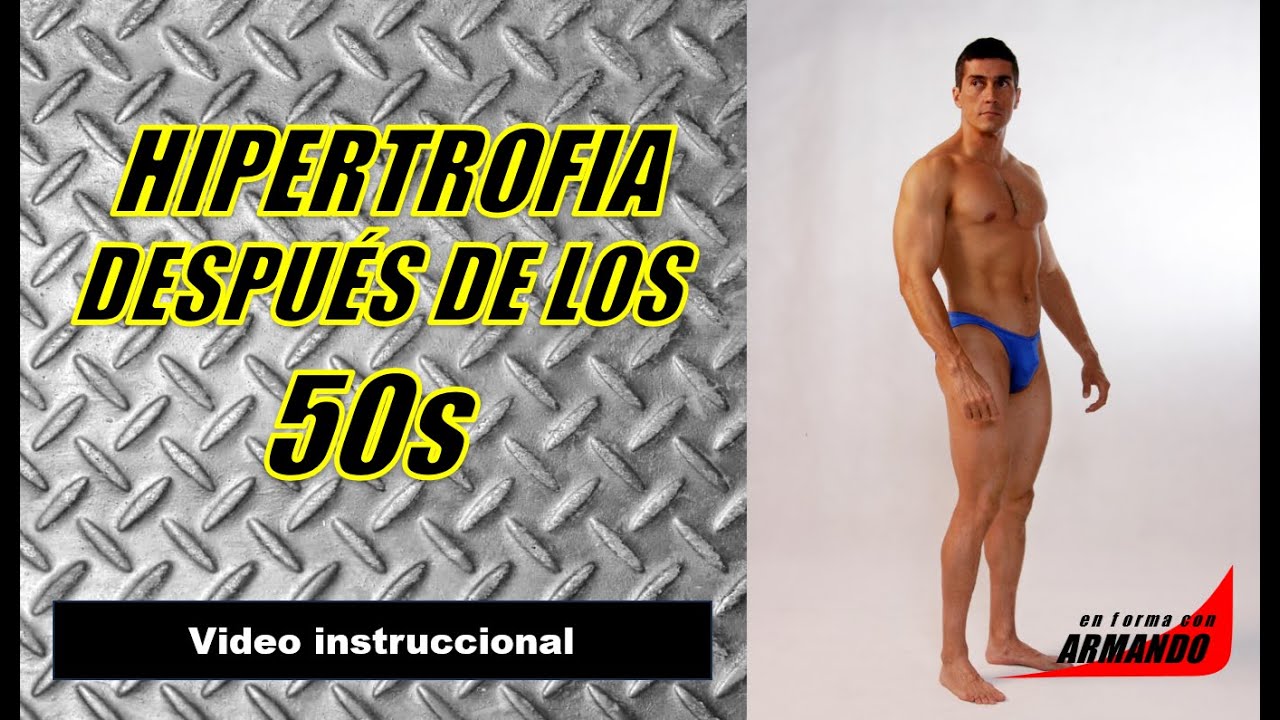 Rutina para incremento de fuerza y músculo después de los 50