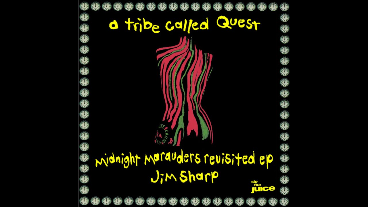 A tribe called quest - Electric Relaxation (Jim Sharp Revisit)