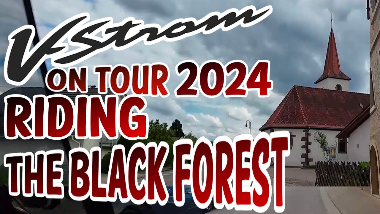 The Black Forest By Motorcycle – DL650 Vstrom European Tour 2024 - Germany