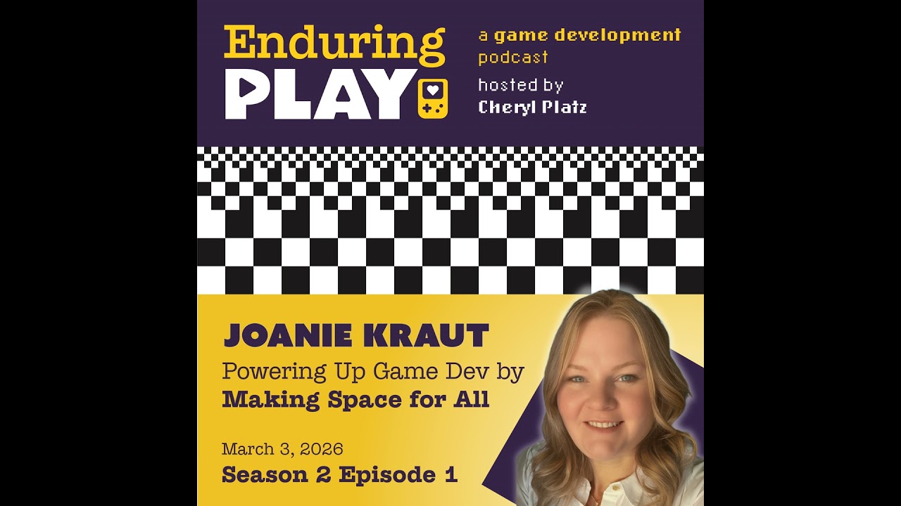 S2 E1: Powering Up Game Dev by Making Space for All with Joanie Kraut