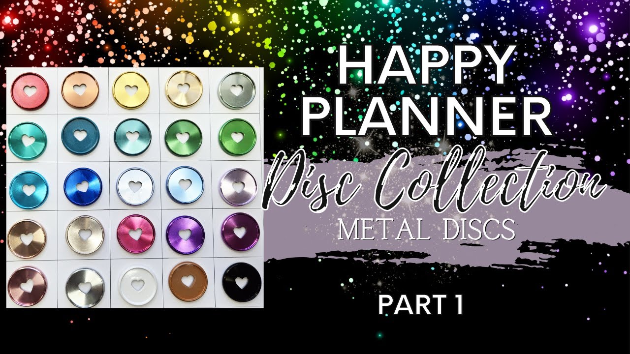 My Happy Planner Disc Collection- Part 1- Metal Discs 2024
