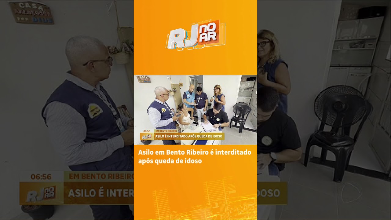 #RJnoAr ☀️ Asilo &eacute; interditado ap&oacute;s idoso cair de sacada em Bento Ribeiro