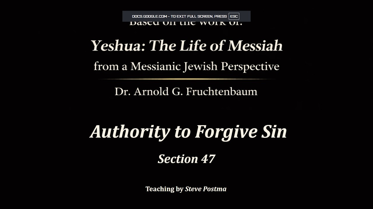 Yeshua: Life of Messiah-Authority to Forgive Sin