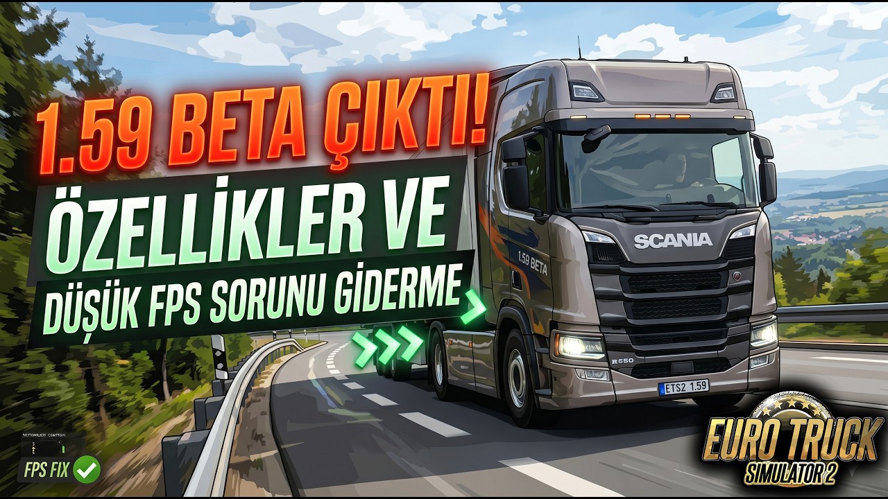 ETS 2 1.59 BETA &Ccedil;IKTI !! BENELUX | FPS Sorunu Yaşayanlar Mutlaka İzlesin! 🤯